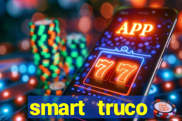 smart truco paulista e mineiro